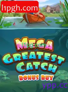 MegaGreatestCatchBonusBuy